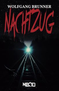 Nachtzug - Roman von Wolfgang Brunner