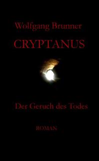 Zweitausgabe Cryptanus Band 1 Leben nach dem Tod Wolfgang Brunner