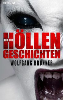 Erstauflage Höllengeschichten  Horror Anthologie Wolfgang Brunner