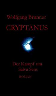 Erstausgabeausgabe Cryptanus Band 3 Leben nach dem Tod Wolfgang Brunner